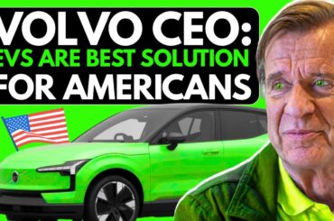 Volvo CEO: Many Americans 'underestimated a big advantage of having EVs'