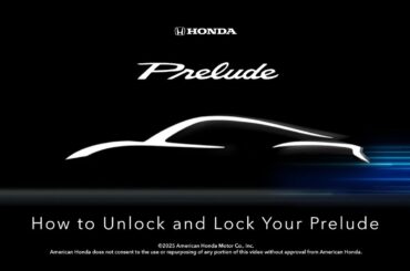 The All-New Prelude: How to Unlock and Lock