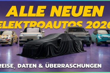 Alle Elektroautos 2026: Preise, Reichweiten & JEDES Modell! Das ultimative Mega-Update