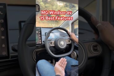 MG Windsor EV 15 Best features | MG Windsor best electric car  electric vehicle #automobile