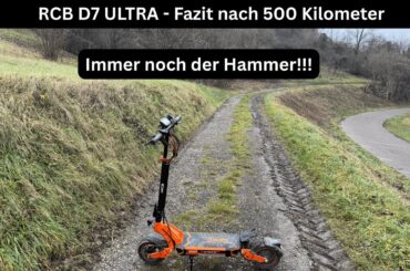 RCB D7 ULTRA - Fazit nach 500 Kilometer - Immer noch der Hammer!!!