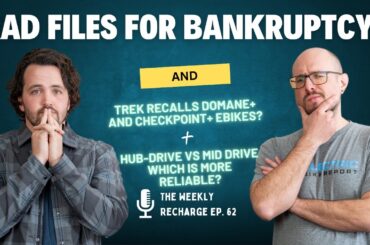 Rad Power Bikes Files For Chapter 11 Bankruptcy (Possible Buyer?) + Trek E-Bike Recall | TWR Ep 62