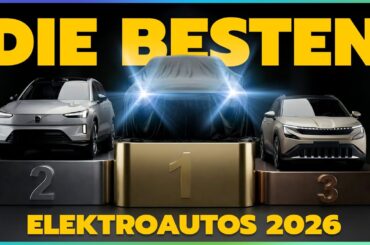 Die besten Elektroautos 2026: Worauf es bei Reichweite, Laden und Preis wirklich ankommt