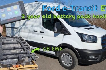 EV battery health on a 2 year old Ford e-Transit - 68kWh traction battery health check