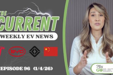 The Current : Weekly EV News Ep#96 Jan 4, 2026