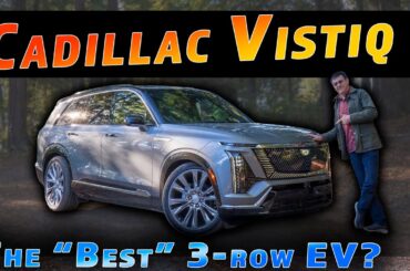2026 Cadillac Vistiq Review: Is This the Best Luxury 3-Row Electric SUV vs Rivian, Volvo & Lucid?