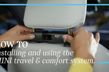How-To: Install and use the MINI Travel and Comfort System.