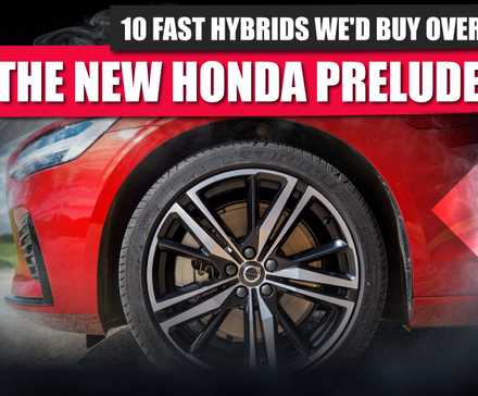 10 Fast Hybrids We'd Buy Over The New Honda Prelude