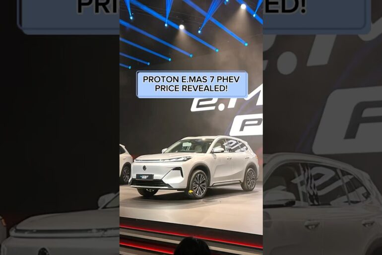 Proton e.MAS 7 PHEV starts at just RM106k! #proton #phev #emas7