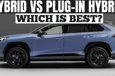 Hybrid vs Plug-In Hybrid: Which One Is Actually Worth Buying?