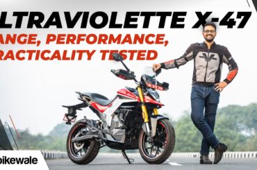 Ultraviolette X-47 Review | Real World test of range, performance | Best Electric bike? I BikeWale