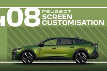 Peugeot Tutorials | 408 Screen Customisation