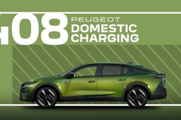 Peugeot Tutorials | 408 Domestic Charge