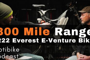 The 300 Mile E-Bike? | Optibike R22ET Everest: The Ultimate E-Venture Machine