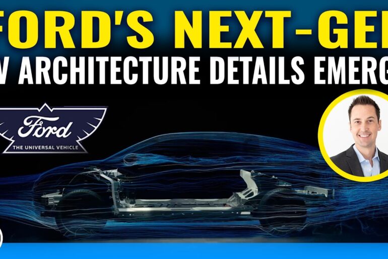 Alan Clarke Explains Ford's Universal Electric Vehicle Platform That Will Underpin Ford's New EVs