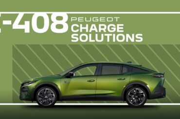 Peugeot Tutorials | E-408 Charge Solutions