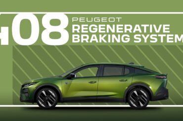 Peugeot Tutorials | 408 Regenerative Braking System