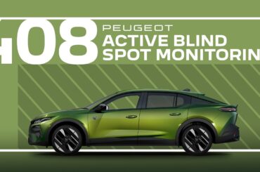 Peugeot Tutorials | 408 Active Blind Spot Monitoring
