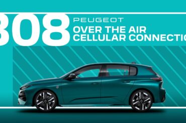 Peugeot Tutorials | 308 and 308 SW Over The Air Cellular Connection