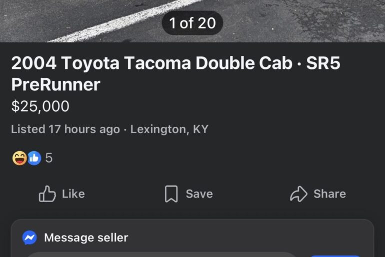 The 25k dollar first generation 2wd Tacoma. Official car of?