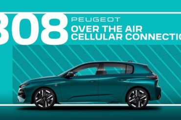 Peugeot Tutorials | 308 and 308 SW Over The Air Cellular Connection