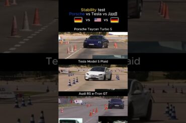 Stability Test : Tesla vs Porsche vs Audi !!!