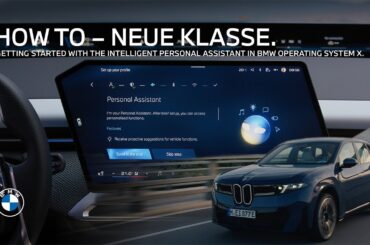 How-To: Getting Started with the Intelligent Personal Assistant in BMW Operating System X.