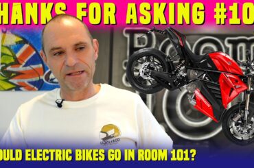 Thanks for asking: Should electric bikes go in Room 101... and a bundle more biking Q&As