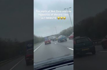 The hypocrisy of Net Zero and the stupidity of Electric Cars explained in 1 minute