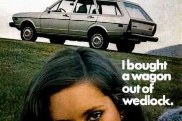 I bought a wagon out of wedlock.