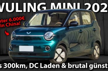 WULING MINI EV 2026 - Das BILLIGSTE Elektroauto der Welt! Kann der was?
