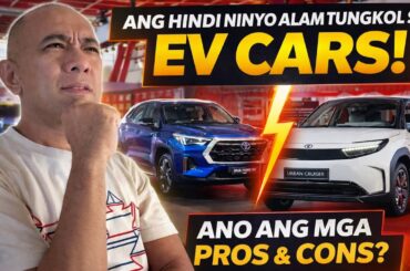 ANO ANG PROS & CONS NG MGA EV CARS | Mga dapat mong malaman bago bumili ng EV