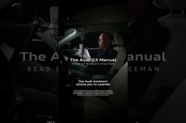 The Audi Q3 Manual, Read by Morgan Freeman