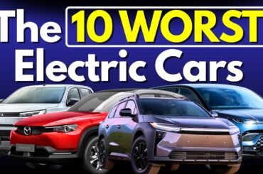 The 10 WORST Electric Cars - AVOID These EVs, even if they are discounted!