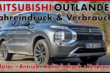 Mitsubishi Outlander PHEV - Fahreindruck & Verbrauch des Kompakt SUV | Test | Fahrbericht