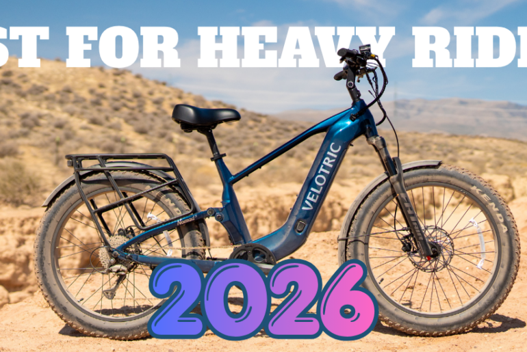 Best E-bikes For Heavier Riders 2026