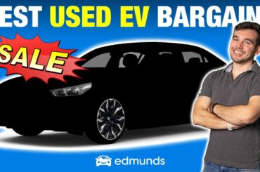 Best EV Steals: These Are the Bargains You Should Be Looking At