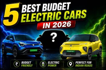 Top 5 Budget Electric Cars in India 2026: Nexon EV, Windsor EV, Punch EV, Tiago EV & eVitara