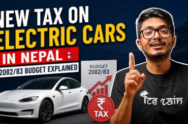 New Tax on Electric Cars in Nepal | 2082/83 Budget Explained