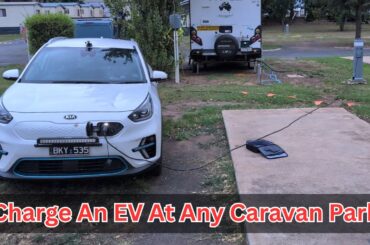 How I Charge My EV At Any Caravan Park In Australia