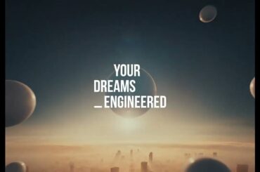 Your Dreams Engineered 30"