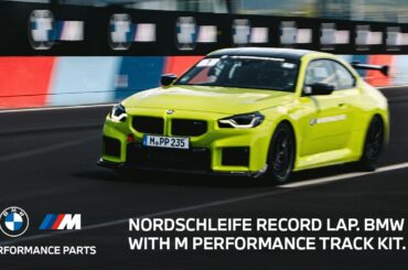 Nordschleife Record Lap BMW M2 with M Performance Track Kit.