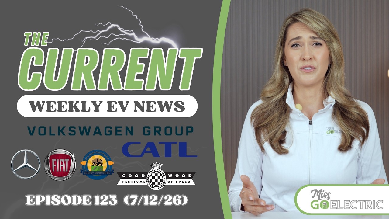 The Current : Weekly EV News Ep #123 July 12, 2026 The Current : Weekly EV News Ep #123 July 12, 2026