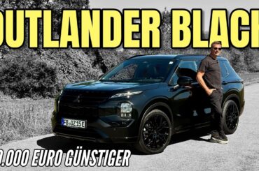 MITSUBISHI OUTLANDER BLACK: Jetzt 10.000 Rabatt! Plug-in Hybrid im Test | 2026