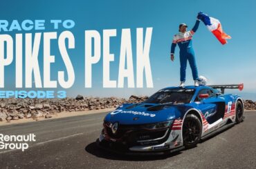 Race to Pikes Peak - Episode 3 | Valentin Simonet x Renault Group
