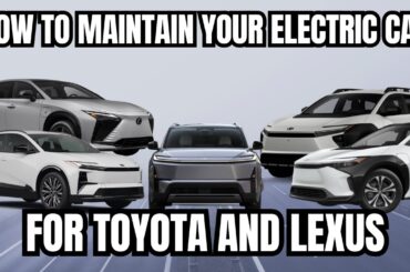 What Maintenance Do Electric Cars Need for Toyota and Lexus?