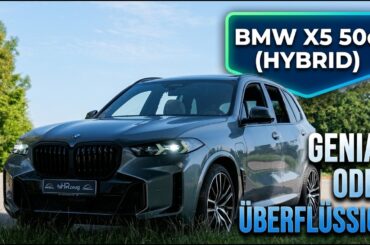 BMW X5 50e G05 (2026): Ist der Plug-In-Hybrid wirklich der beste X5?