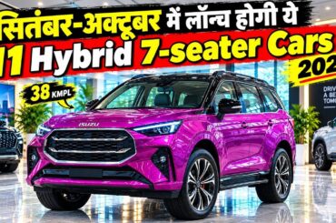 11 Upcoming Hybrid 7-Seater Mpvs Launch In September October 2026 India | Price Features Launch Date
