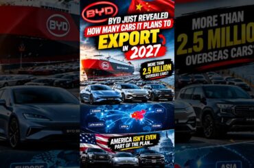 BYD Just Revealed How Many Cars It Plans to Export in 2027 | America IS IN TROUBLE