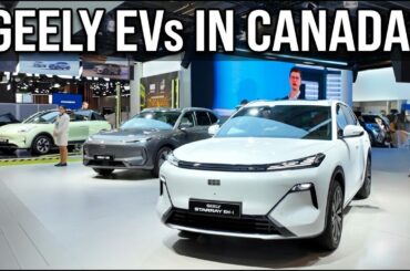Geely Is Bringing Chinese EVs To Canada! I Got To See Them